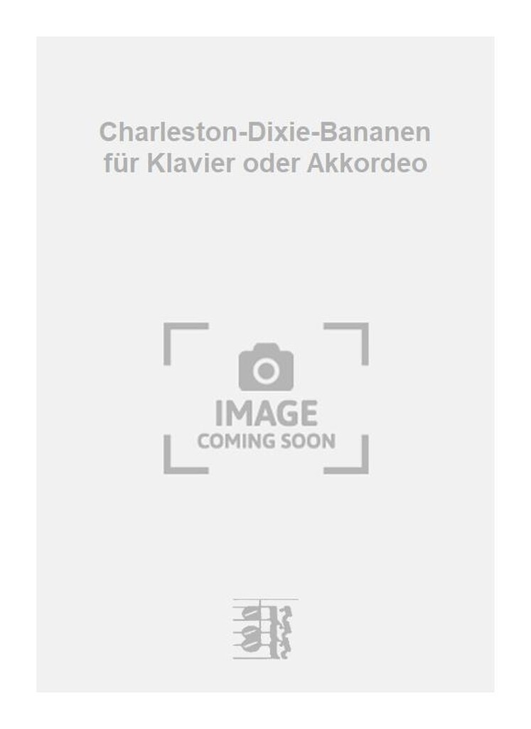 Charleston-Dixie-Bananen für Klavier oder Akkordeo